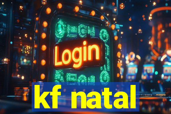 kf natal